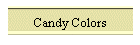 Candy Colors